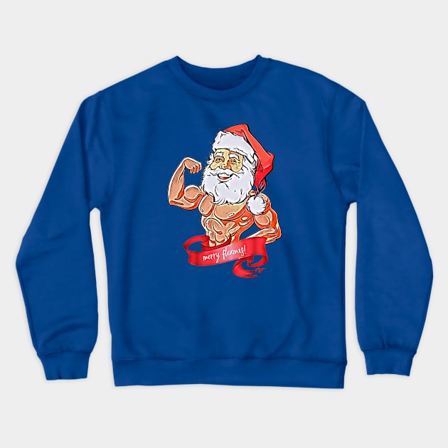 Merry Flexmas Crewneck Sweatshirt by BigTexFunkadelic